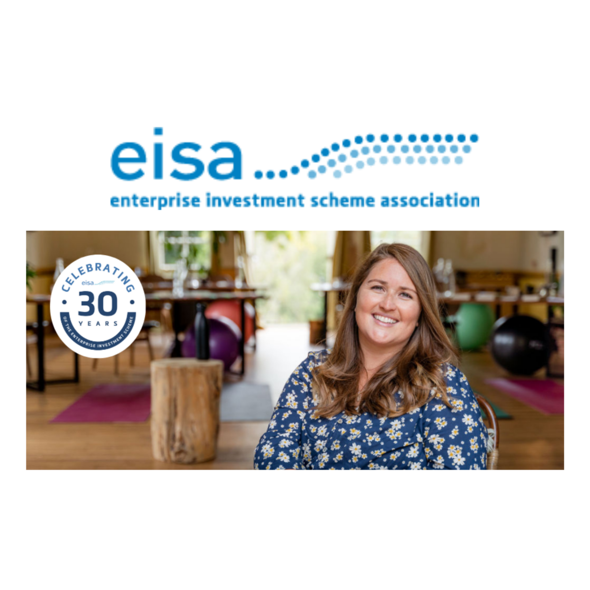 EISA logo with text 'enterprise investment scheme association' above a smiling woman sitting in a gym or wellness center with exercise equipment and large windows in the background, celebrating 30 years.