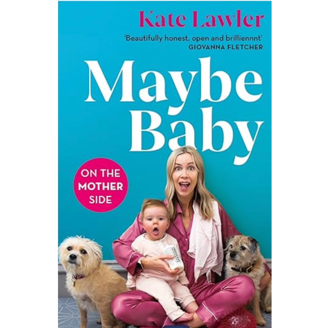 Book cover of 'Maybe Baby' by Kate Lawler, showing a woman and a baby sitting on the floor with two dogs and a red ball, against a blue background.