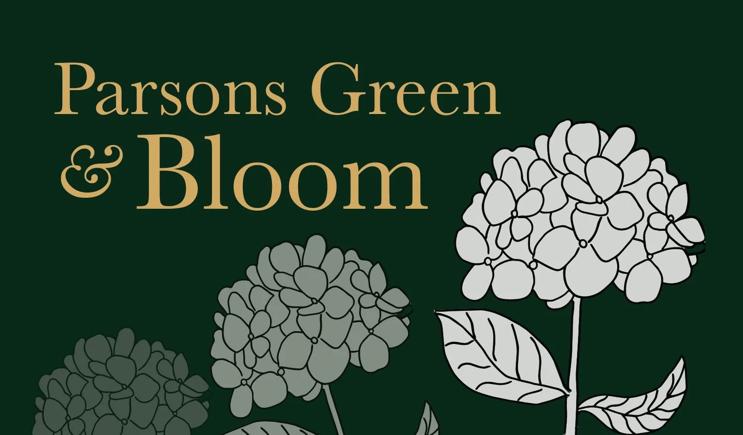 Welcome to Parsons Green and Bloom