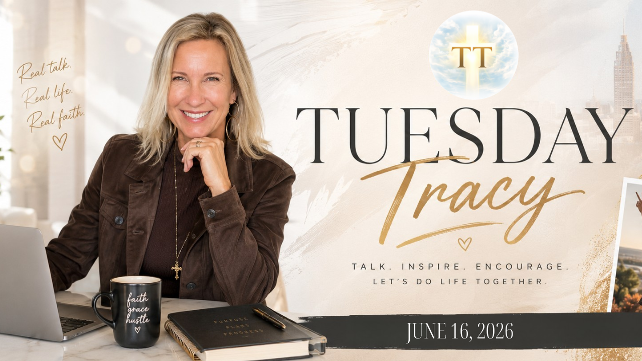 Tuesday Tracy 6.16.2026