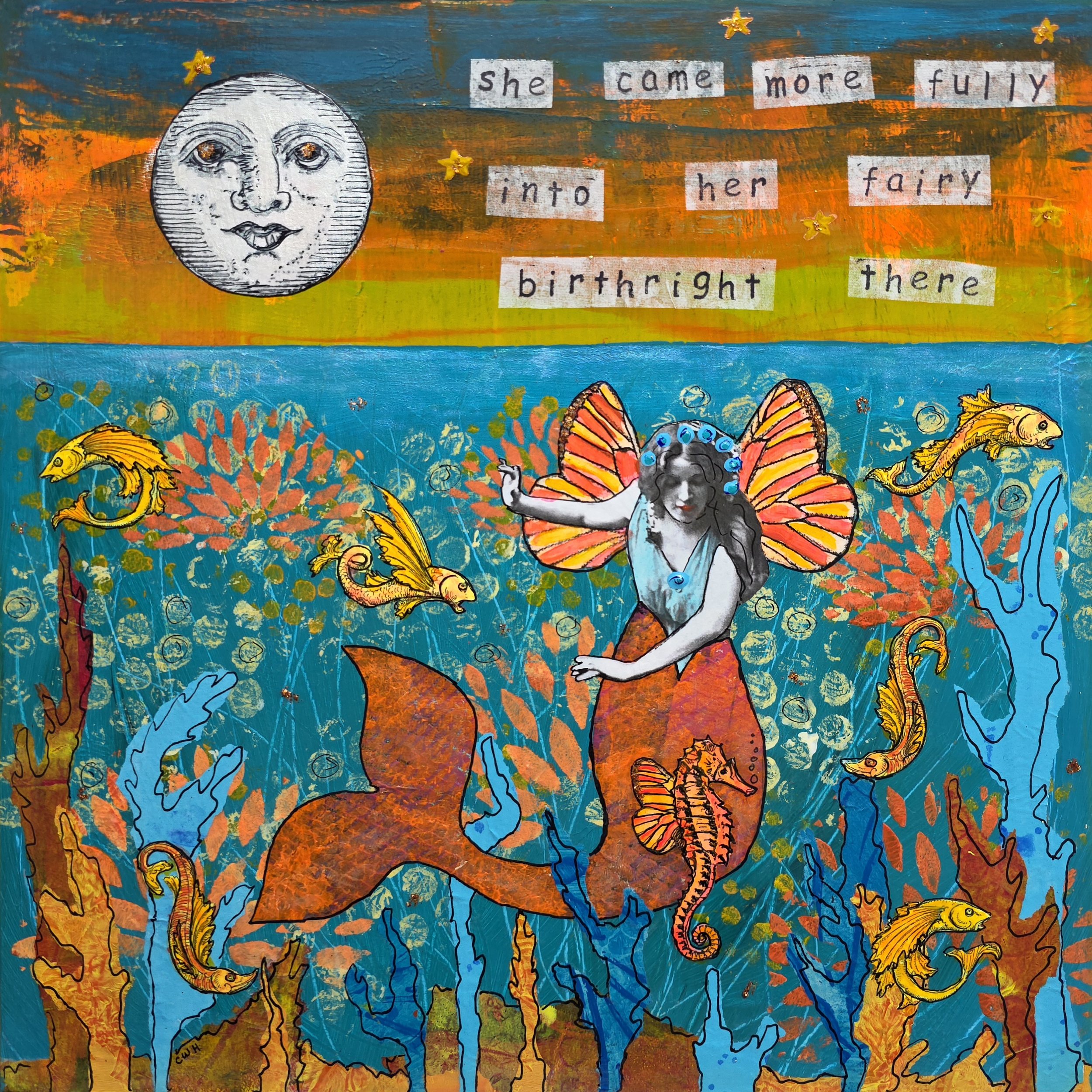 A colorful painting featuring a whimsical moon with a face and various sea creatures like fish and seahorses, along with a fairy with butterfly wings and a crown of flowers. The background is blue, orange, and green with star and flower embellishments. Text reads: 'she came more fully into her fairy brightness there.'