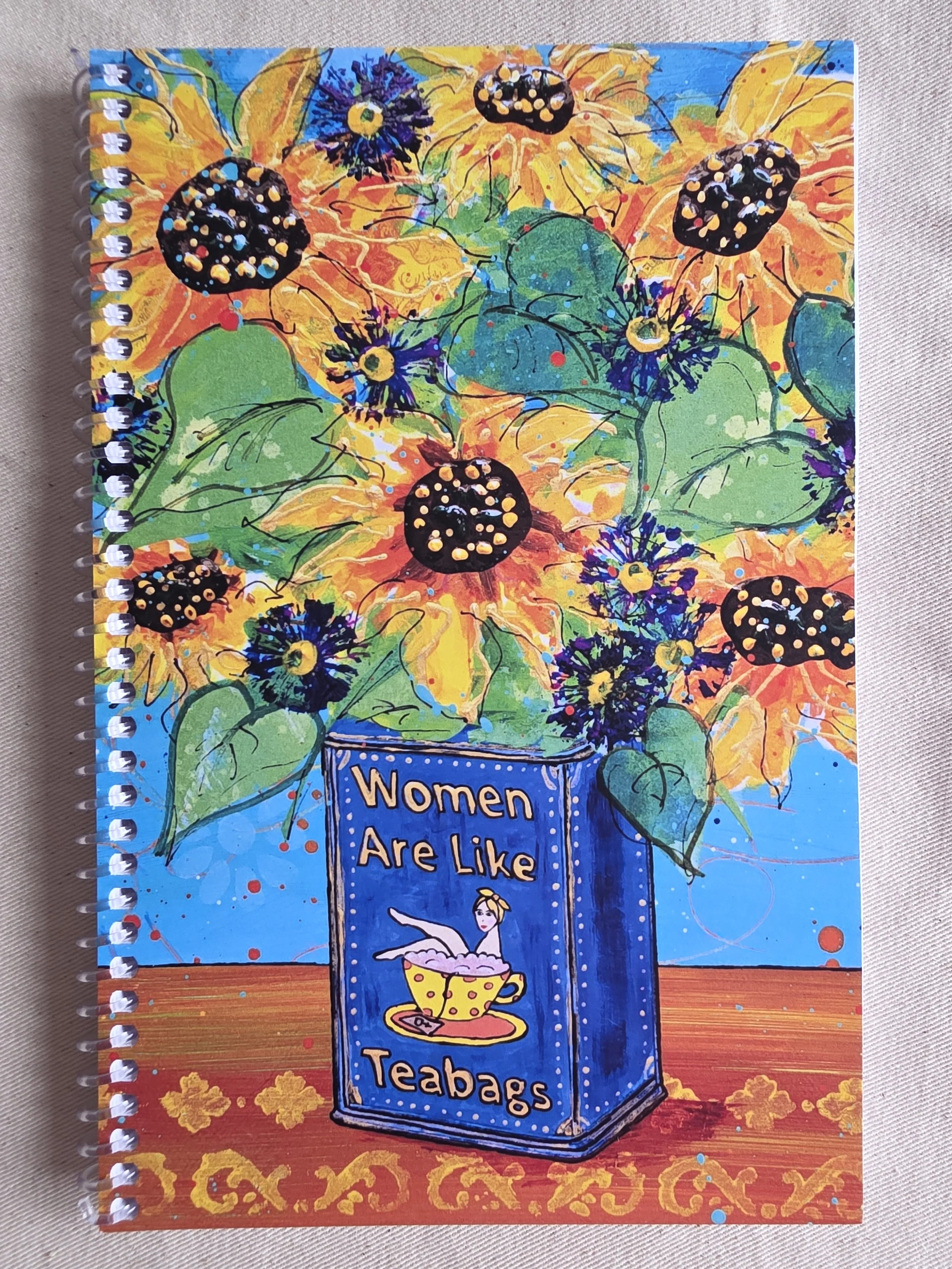 Women Are Like Teabags Notebook