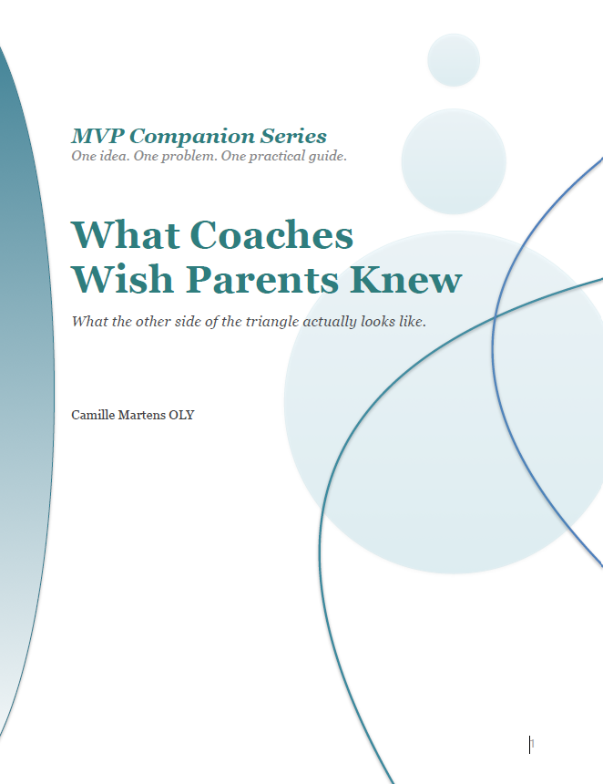 07 What Coaches Wish Parents Knew - MVP Companion Series