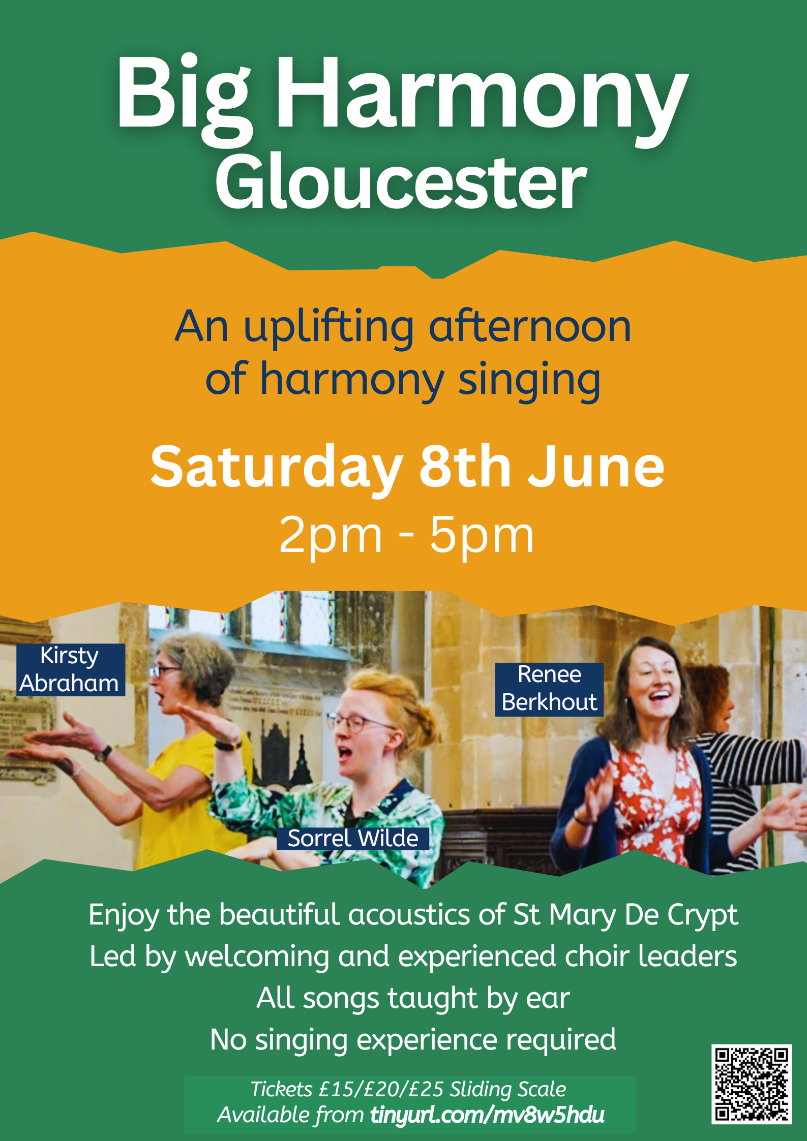 Flyer for a harmony singing event by Big Harmony Gloucester on Saturday, June 8th, from 2 pm to 5 pm, at St Mary De Crypt church. Features photos of several women singing with their names labeled: Kirsty Abraham, Renee Berkout, and Sorrel Wilde. The flyer promotes a welcoming choir led by experienced leaders, with all songs taught by ear, no singing experience needed. Ticket prices are £15, £20, and £25 on a sliding scale, available via tinyurl.com/mv8w5hdu.