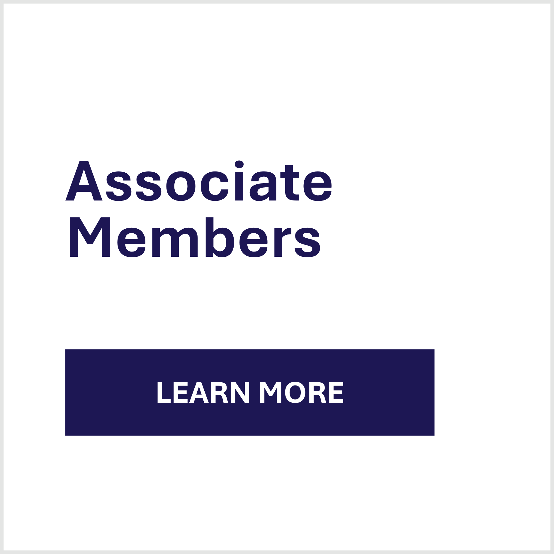 Text "Associate Members" above a dark blue "Learn More" button on a light gray background.