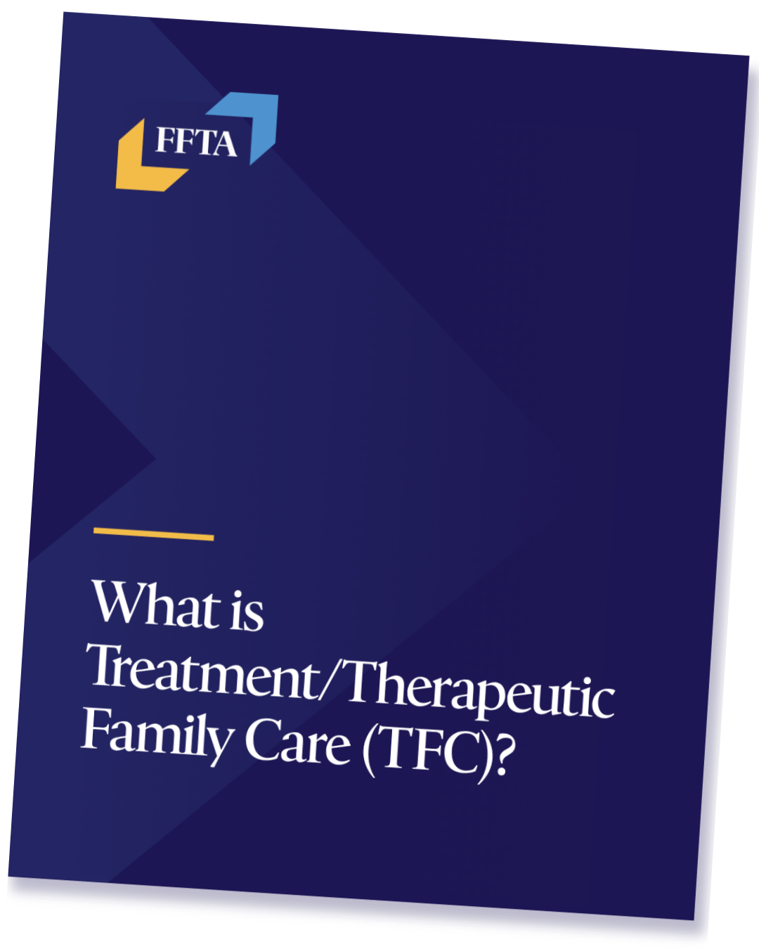 Brochure titled "What is Treatment/Therapeutic Family Care (TFC)?" with the FFTA logo at the top left corner.