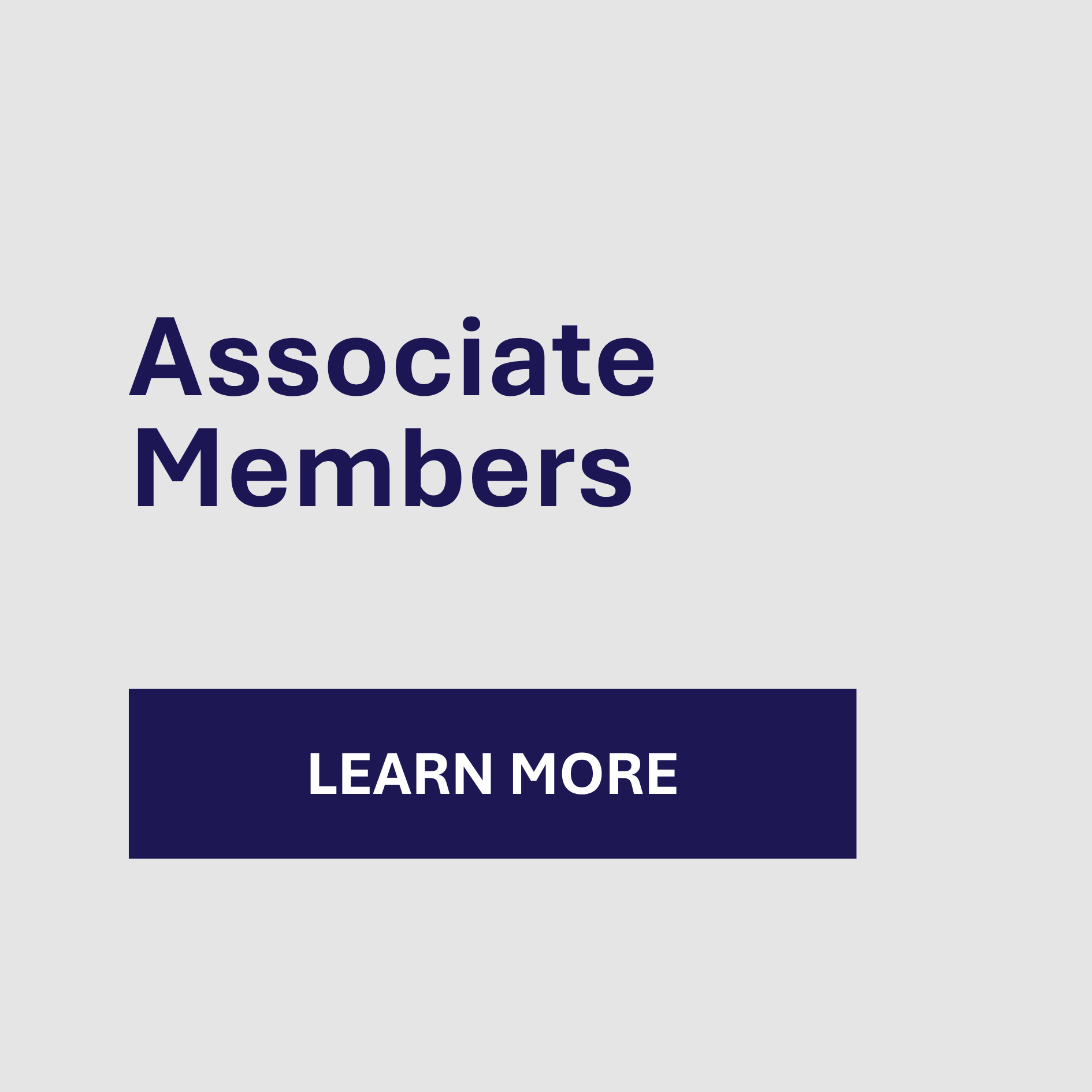 Text reads "Associate Members" above a dark blue button labeled "Learn More" on a light grey background.