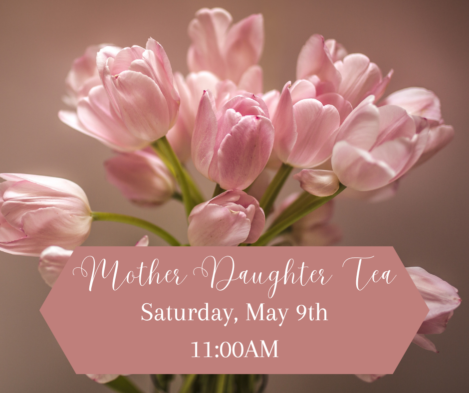 Women’s Ministry Mother Daughter Tea 