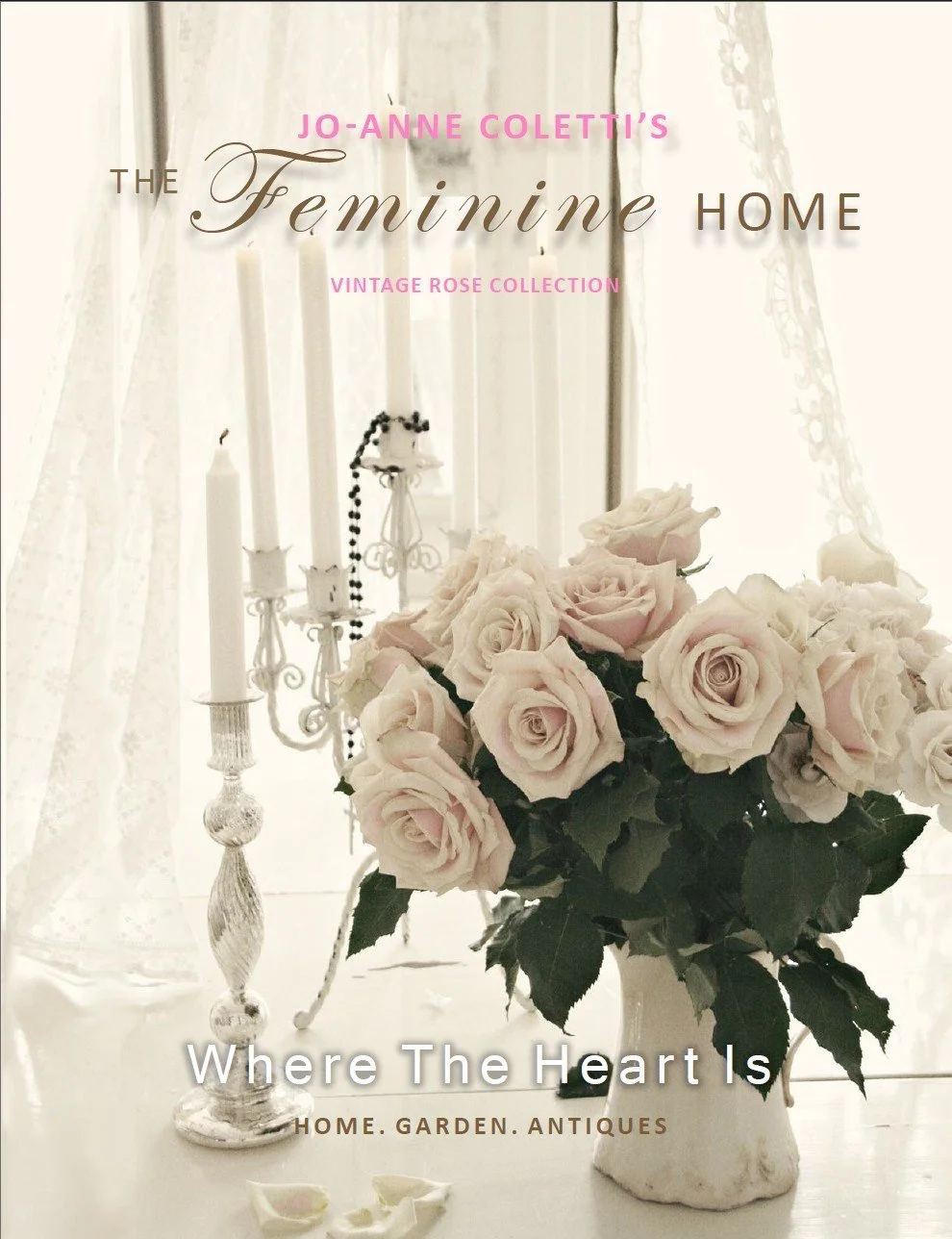 The Feminine Home Magazine - Where the Heart Is