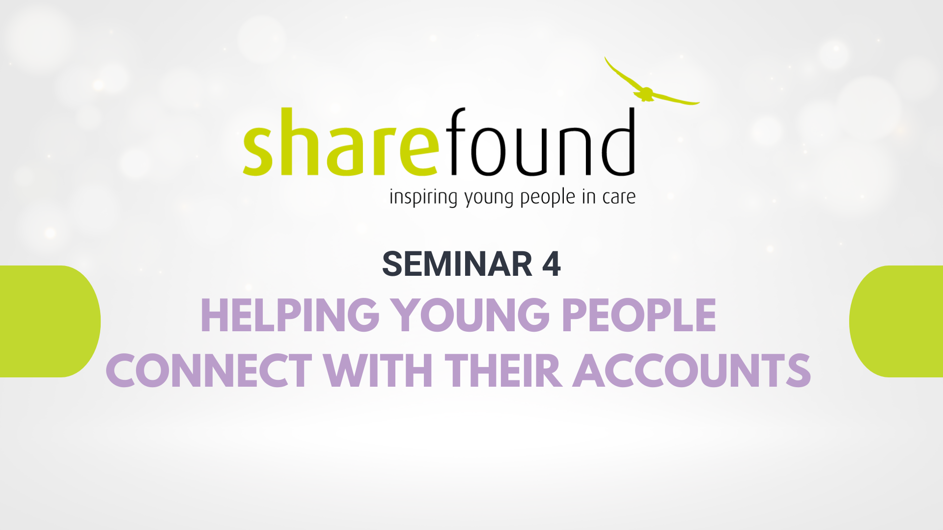 Seminar 4 -helping young people connect with their accounts