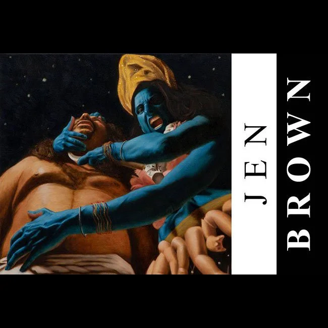 A colorful depiction of Kali cutting off a demon's head, with the word "JEN BROWN" written vertically on the right side.