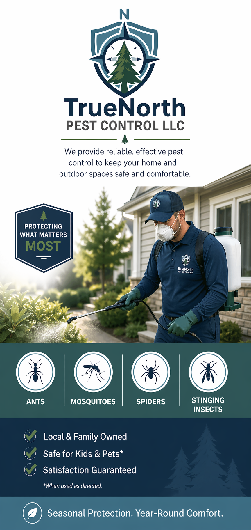 A pest control worker spraying outdoor plants with a backpack sprayer, wearing a cap and mask, standing in front of a house. The flyer promotes TrueNorth Pest Control LLC, highlighting protection against ants, mosquitoes, spiders, and stinging insects. It emphasizes local ownership, safety, satisfaction, and all-season protection.