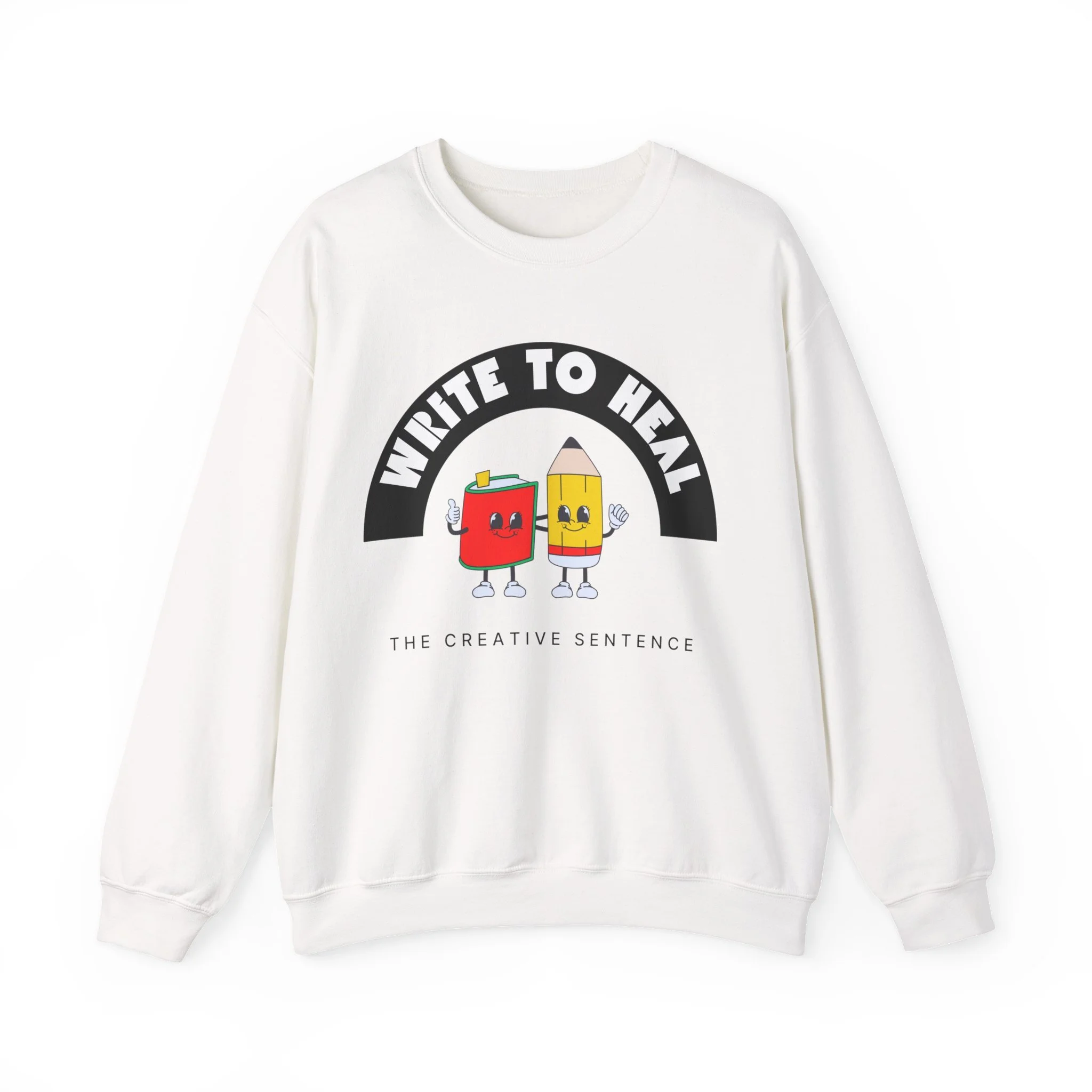 White Creative Sentence sweatshirt with colorful book and pencil graphic and “Write to Heal” message promoting creativity, reflection, and emotional healing.