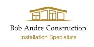 Bob Andre Construction - Installation Specialists