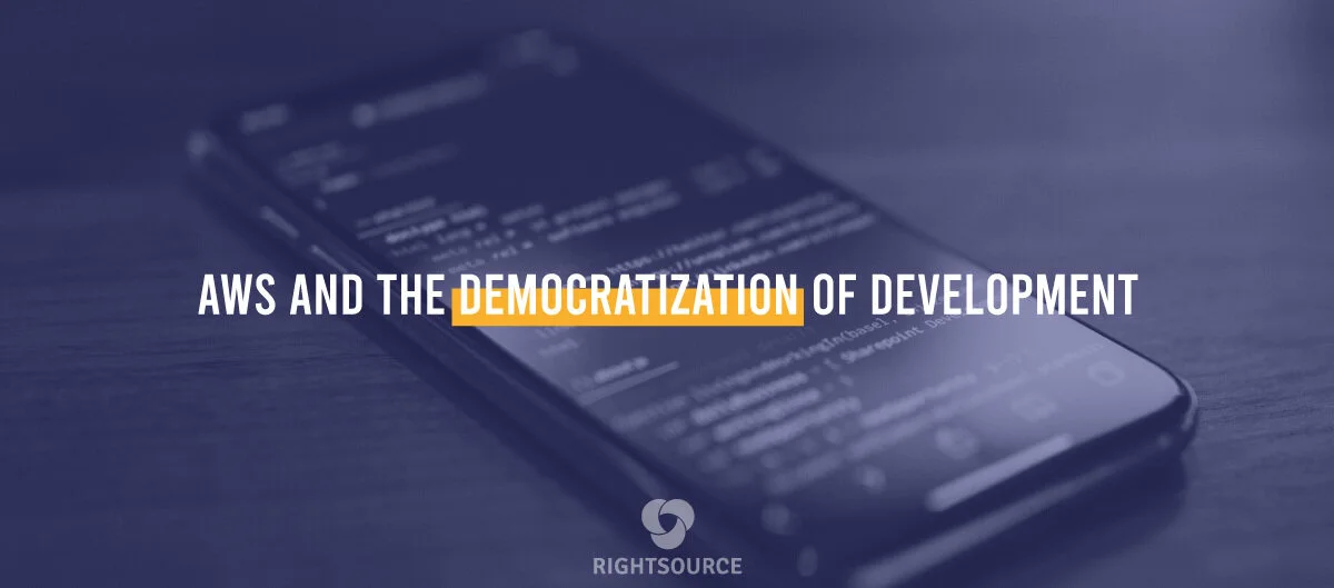 AWS and the democratization of development