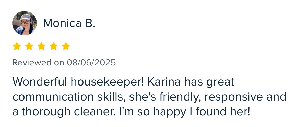 A screenshot of a positive review by Monica B., dated August 6, 2025. The review includes a five-star rating and praises Karina for her communication skills, friendliness, responsiveness, and thorough cleaning.