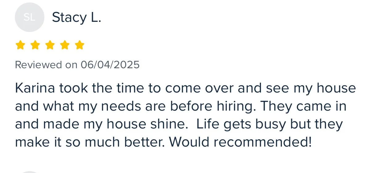 Review by Stacy L. with five stars, dated 06/04/2025, praising Karina for house cleaning services that made the house shine and recommending her.