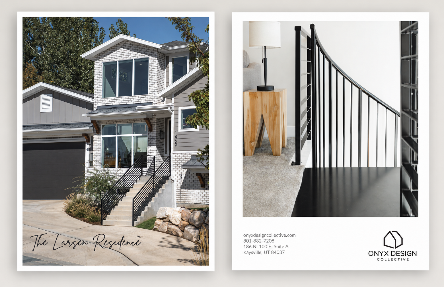 A modern two-story house with a brick and gray siding exterior, a black garage door, and front steps with black railing. The text "The Larsen Residence" is written at the bottom. The adjacent interior image shows a staircase with black railing, a wooden side table with a lamp, and a white wall. The bottom right contains contact information and the Onyx Design Collective logo.