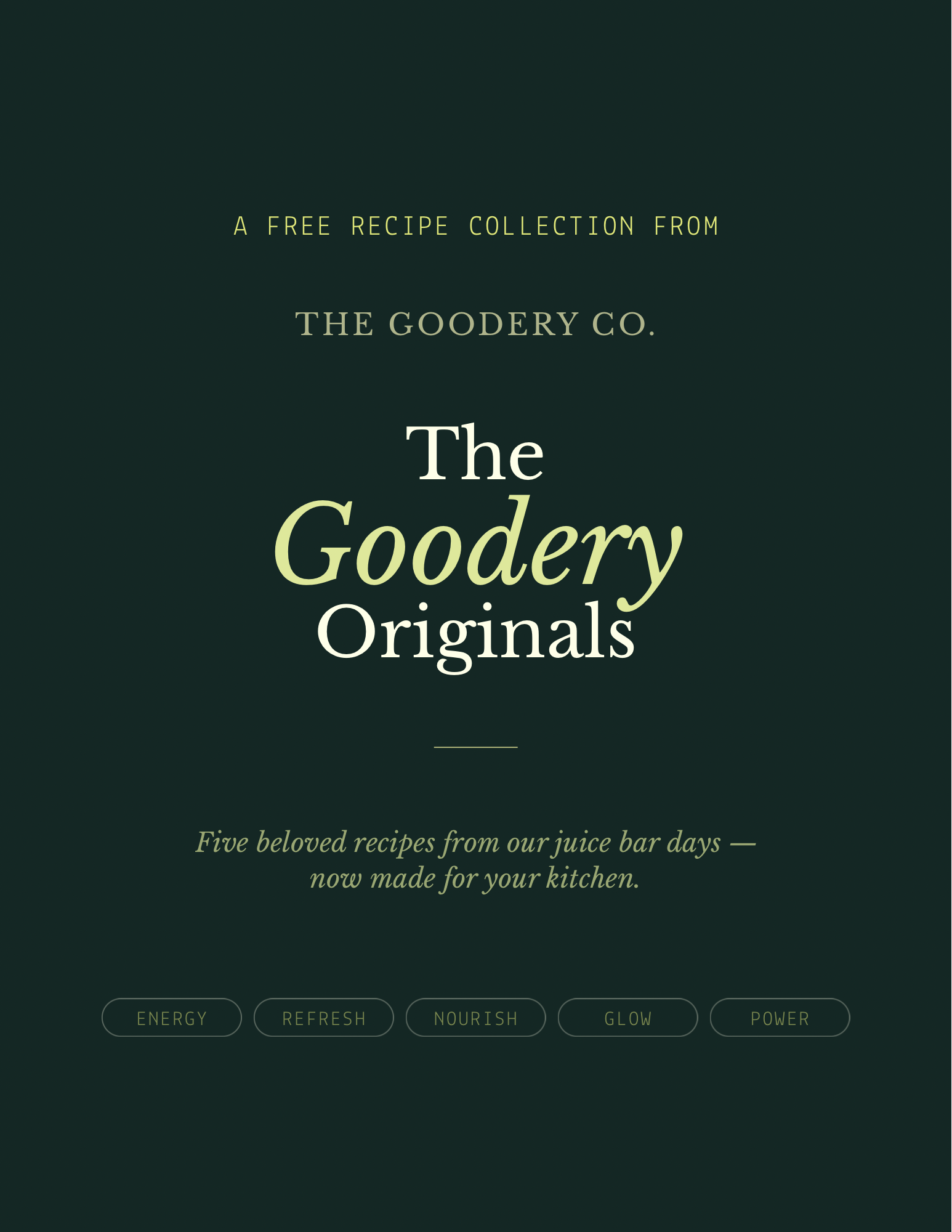 The Goodery Originals free recipe guide featuring five favorite juice bar recipes