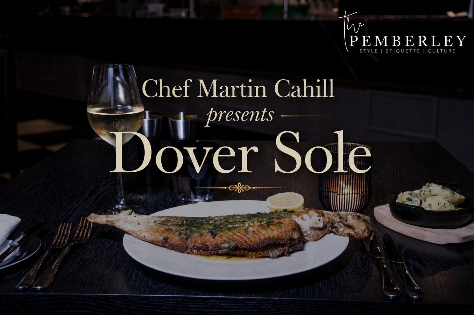 Recipe: Chef Martin Cahill’s Dover Sole