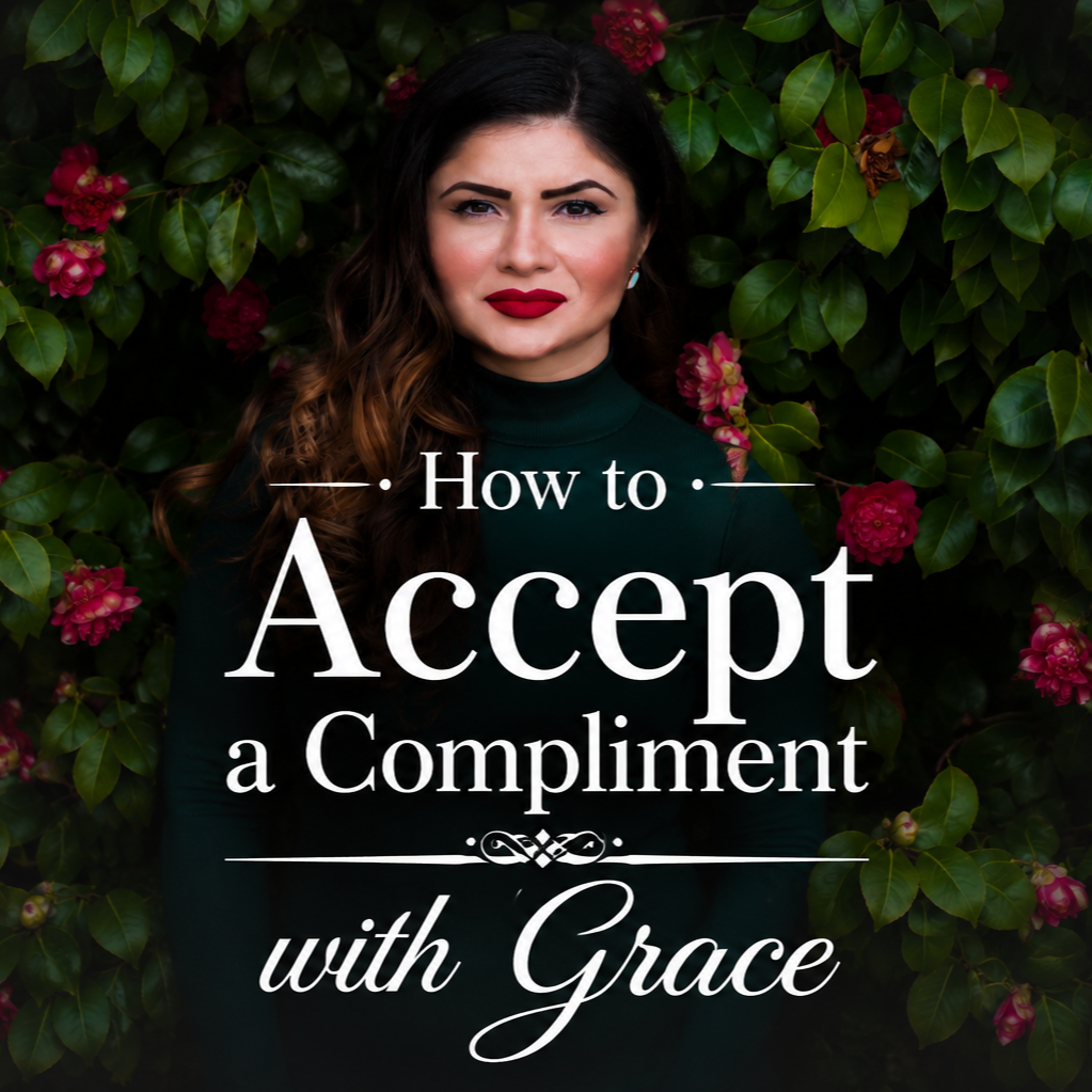 How to Accept a Compliment with Grace