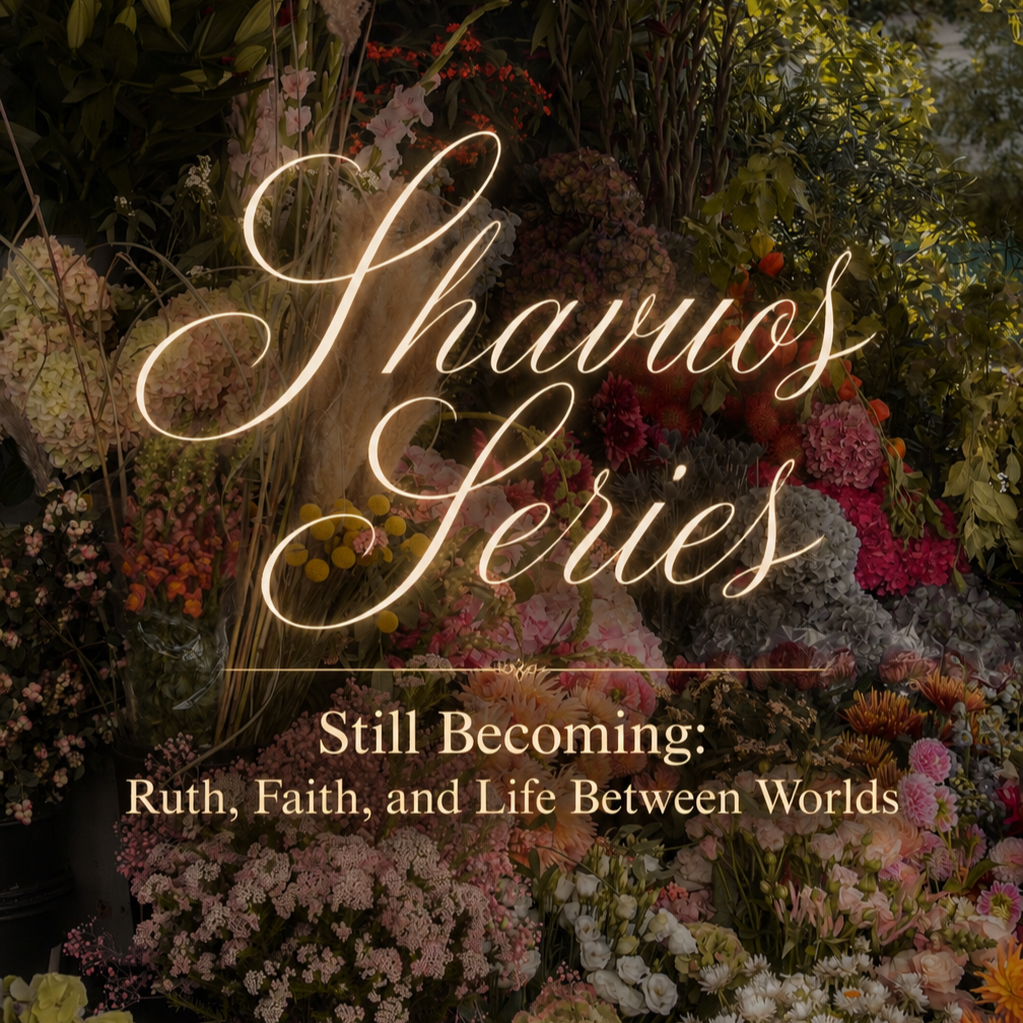 Still Becoming: Ruth, Faith, and Life Between Worlds
