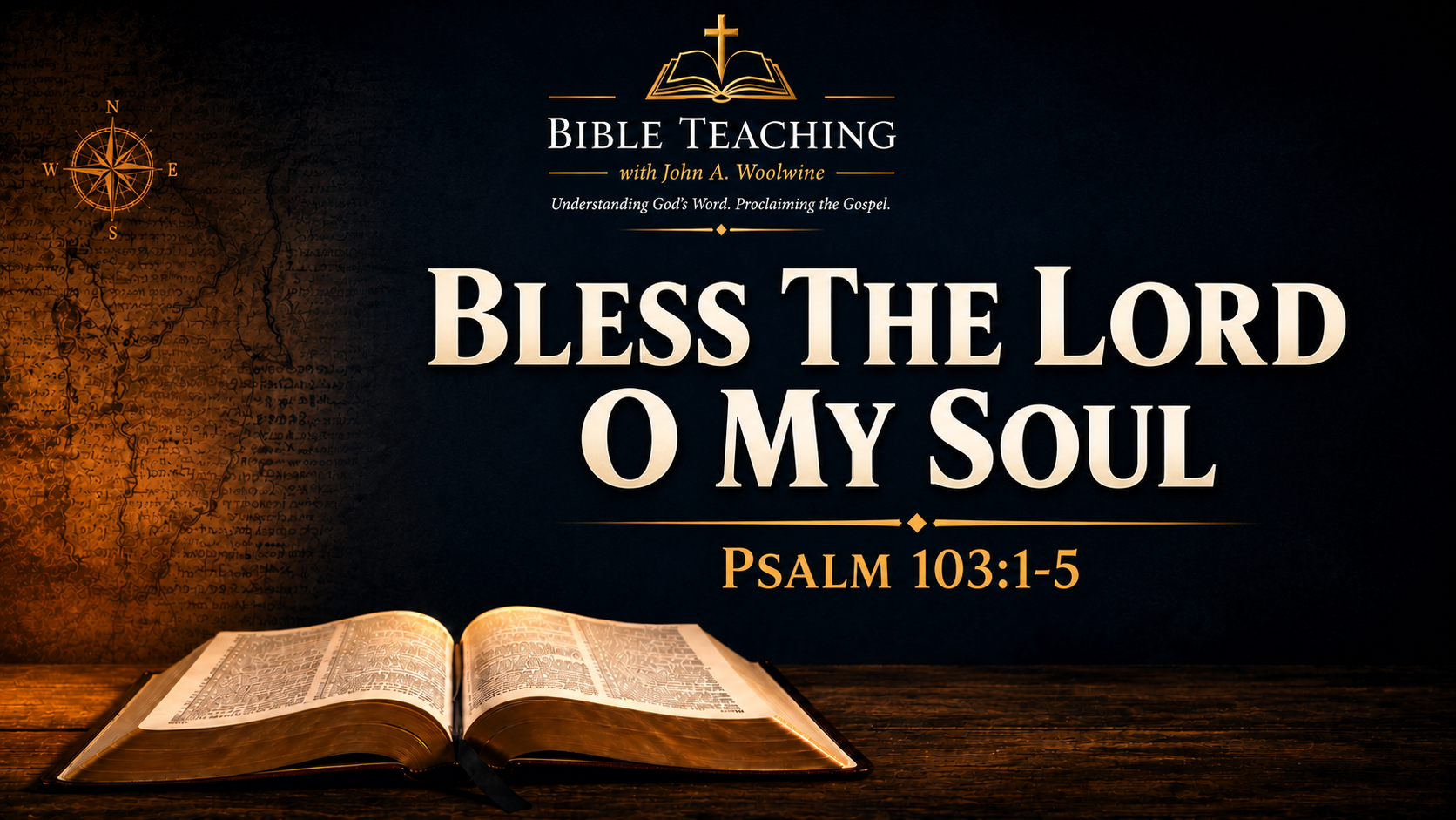 Bless the LORD, O My Soul | Remembering the Goodness of God | Psalm 103:1–5
