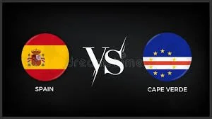 Spain vs Cape Verde