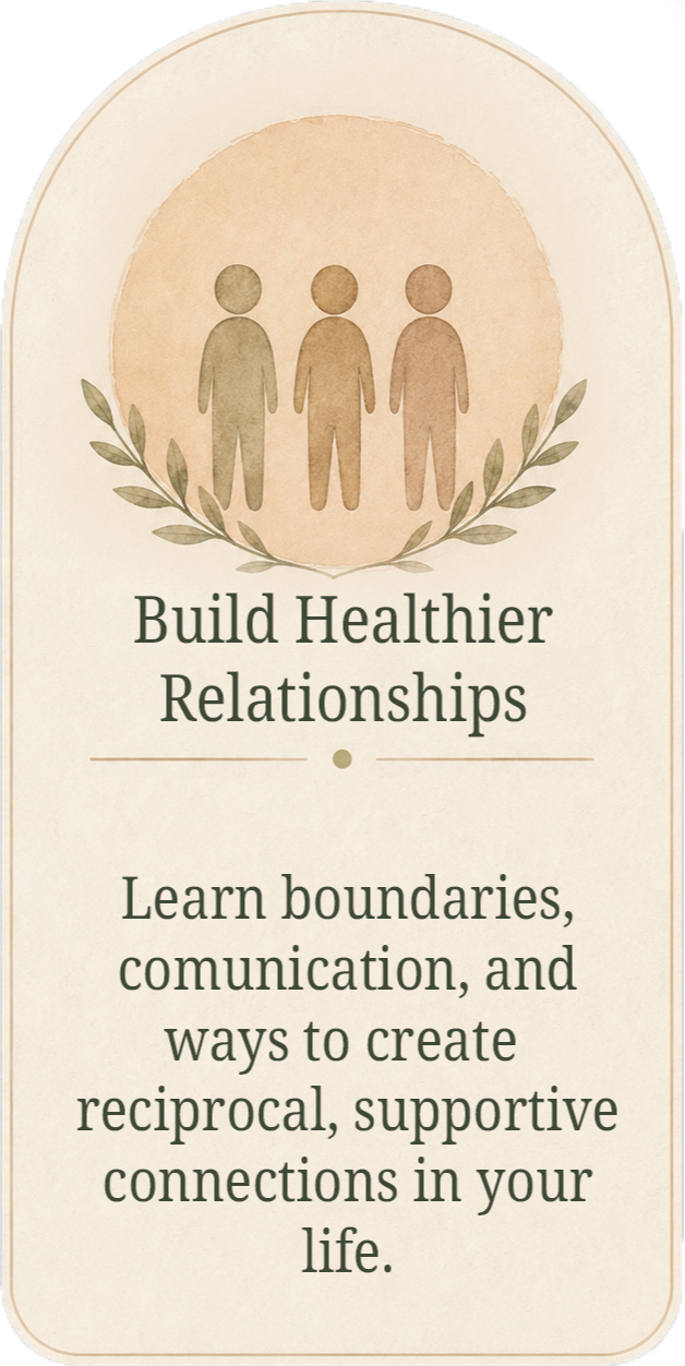 An illustration of three stylized human figures standing with a laurel branch underneath, accompanied by text encouraging building healthier relationships through boundaries, communication, and support.
