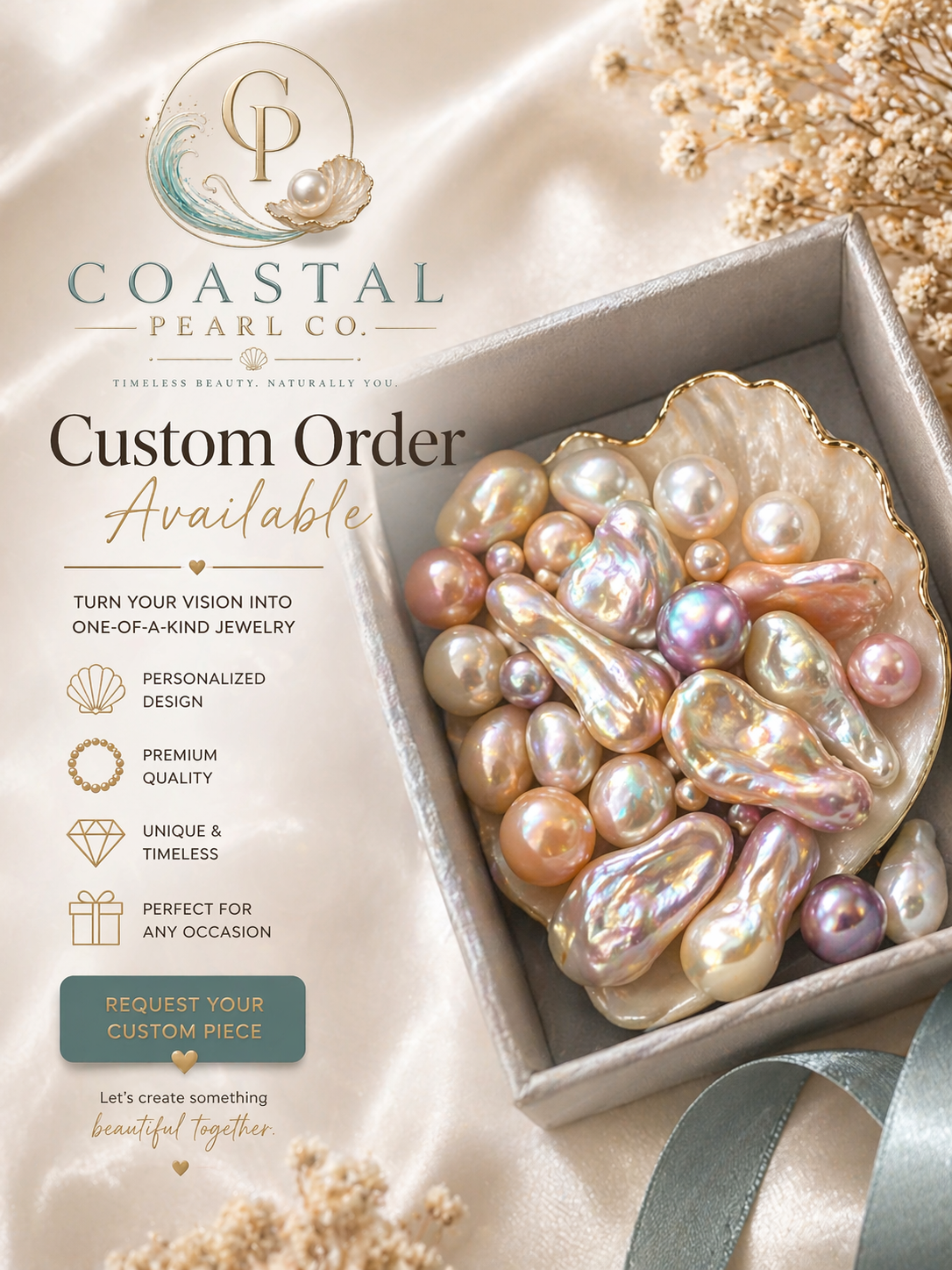 A promotional flyer for Coastal Pearl Co. showcasing their custom order pearl jewelry with a box filled with various iridescent pearls, background decorated with dried flowers and a satin ribbon.