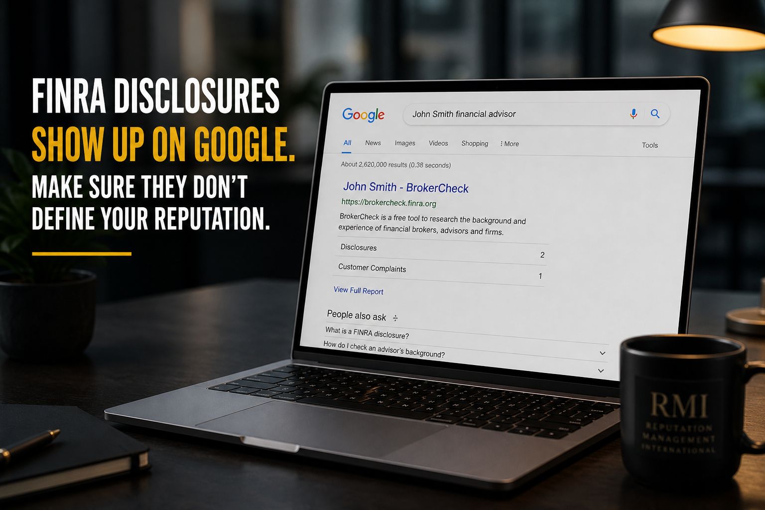 How FINRA Disclosures Show Up on Google and What It Means for Financial Advisors