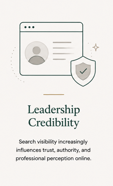 Illustration of a web browser window with a profile icon and lines representing information, a shield with a checkmark, and the text "Leadership Credibility" underneath. Subtext states "Search visibility increasing influences trust, authority, and professional perception online."