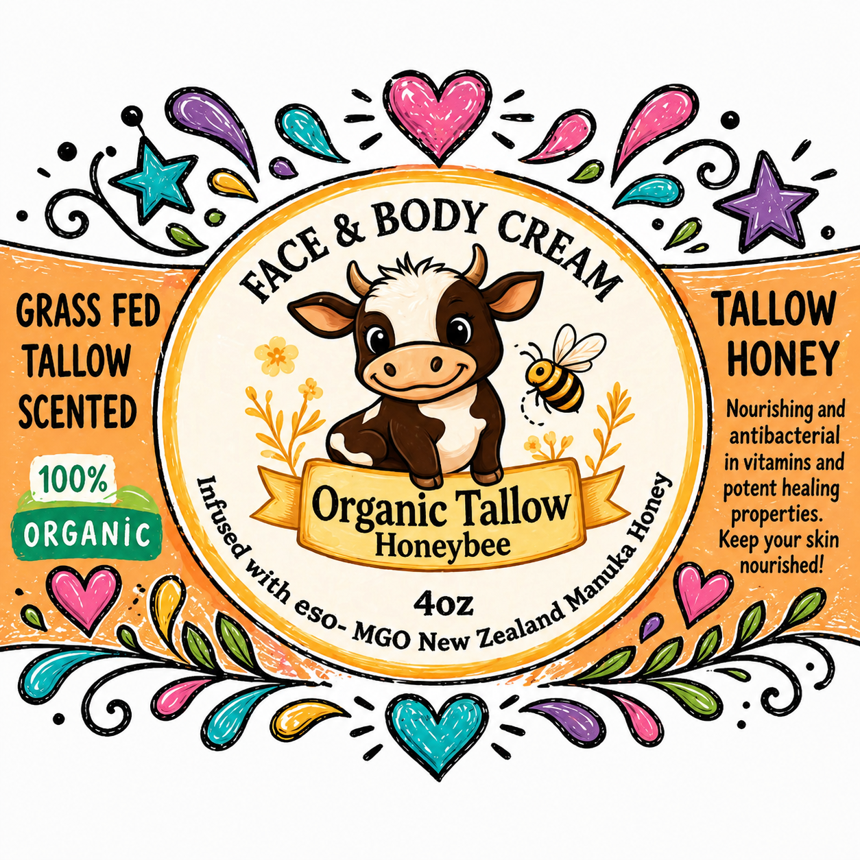 Colorful label for organic Tallery honeybee face and body cream featuring a cartoon cow, bees, hearts, stars, and floral decorations, emphasizing it is grass fed, tallow scented, with honey, 4 ounces, and 100% organic.