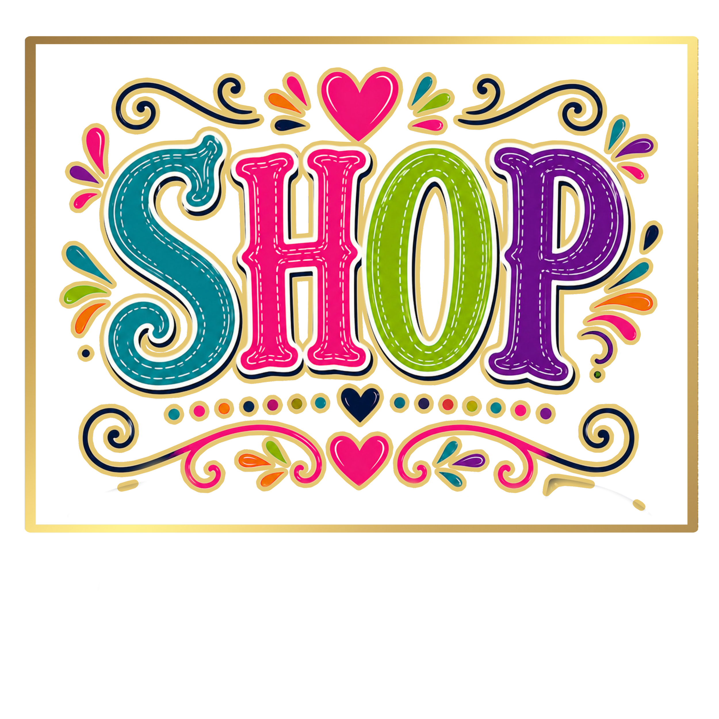 Colorful neon-style text with the word 'SHOW' surrounded by decorative splashes, swirls, and a pink heart at the top center, all enclosed in a gold border.