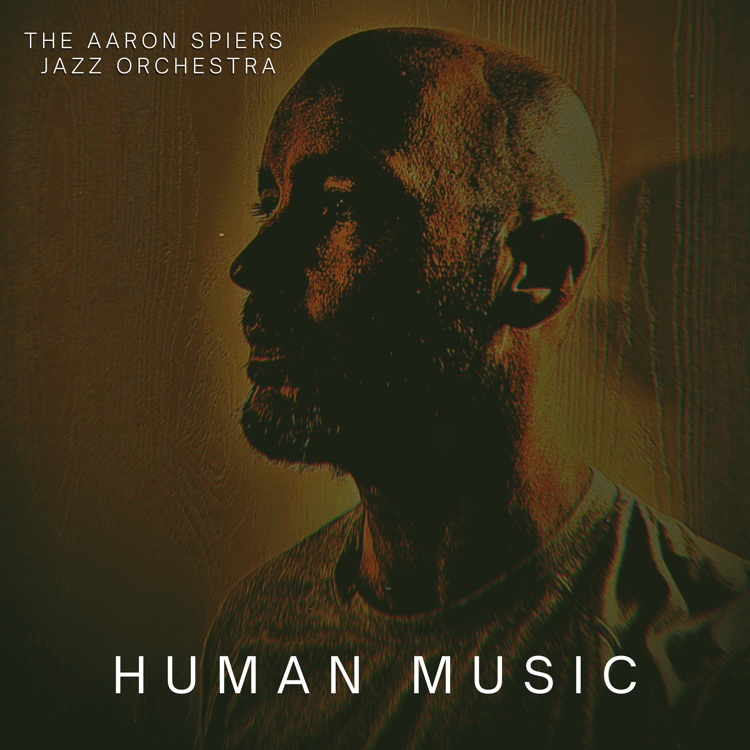 Album cover for 'Human Music' by The Aaron Spiers Jazz Orchestra, featuring a stylized, abstract human face with a textured, artistic effect.