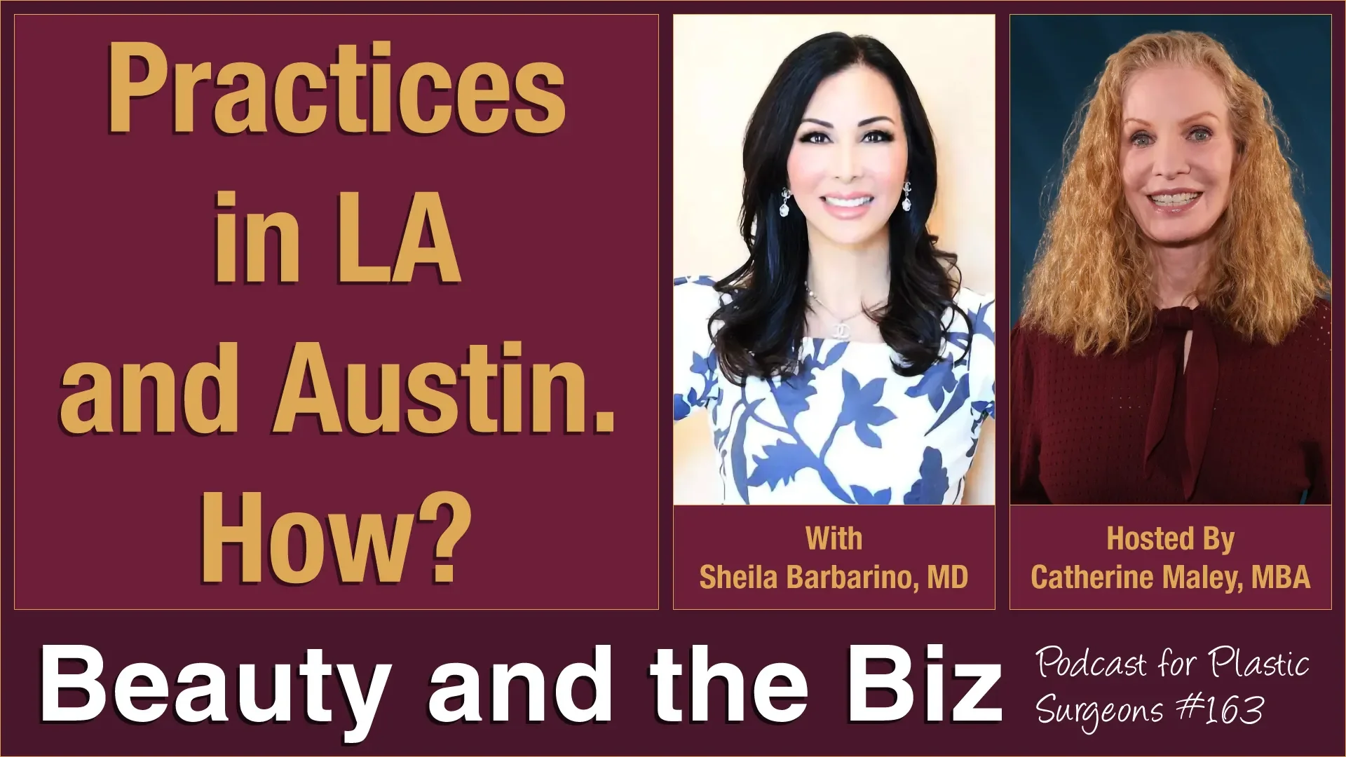 Beauty and the Biz (Catherine Maley) — “Practices in LA and Austin. How?” 