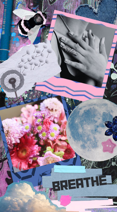 A collage featuring a black and white photo of a hand with rings, a colorful photo of pink and purple flowers, a moon with star and flower stickers, a bumblebee illustration, and the word "BREATHE" on a blue background, all surrounded by various textured and patterned elements.