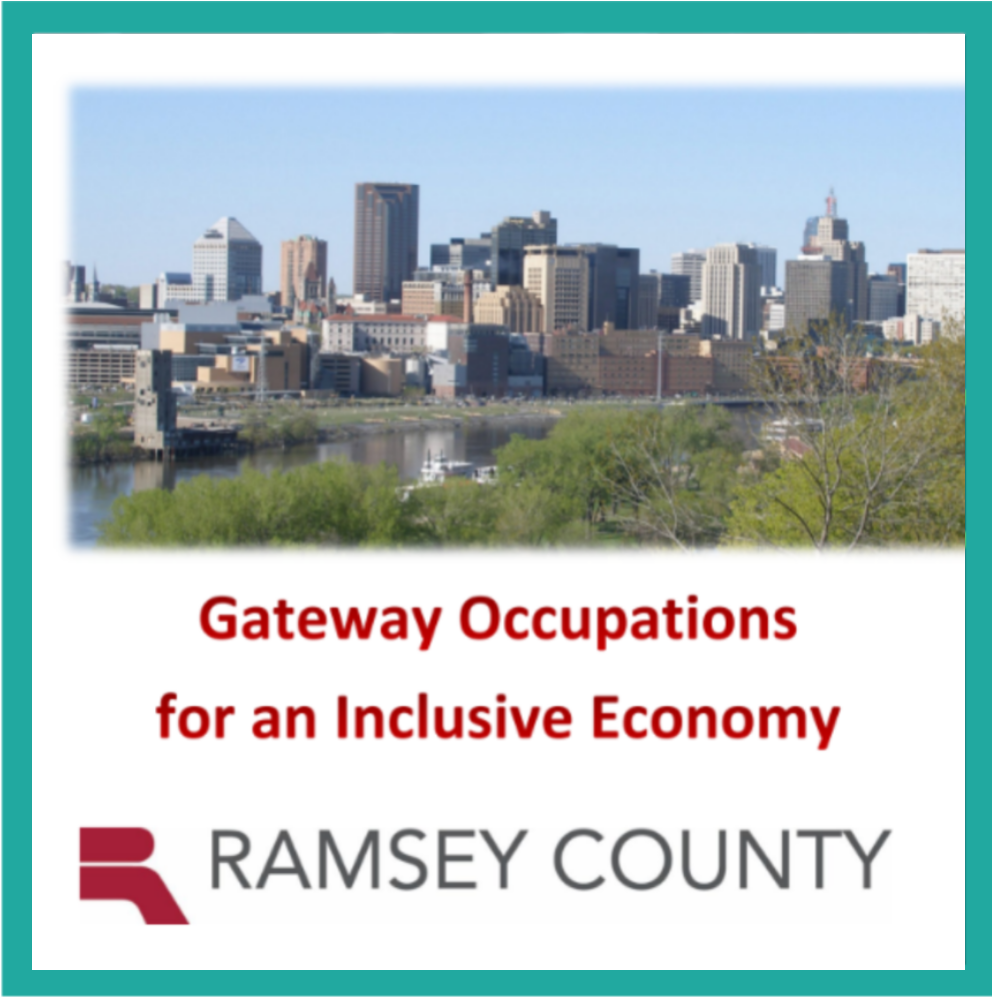 Ramsey County Gateway Occupations for an Inclusive Regional Economy