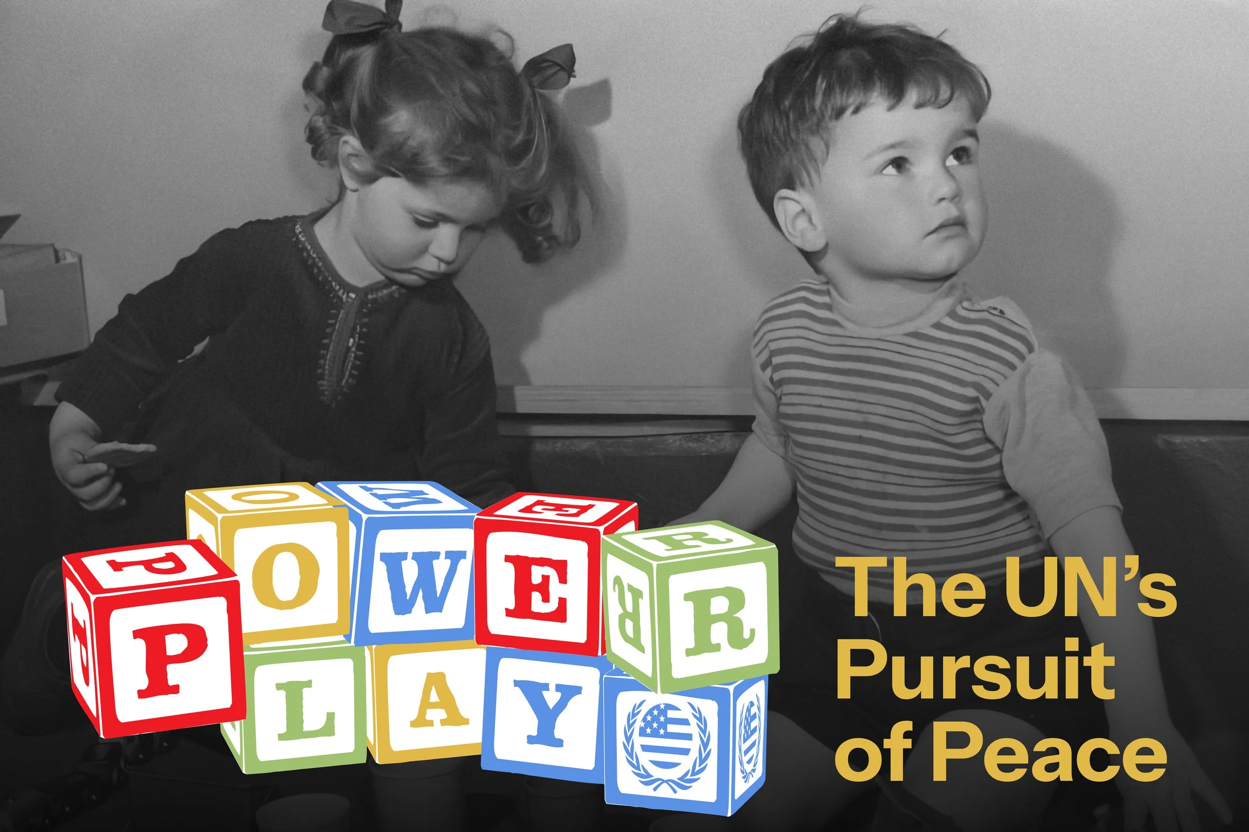 Power Play: The United Nations' Pursuit of Peace