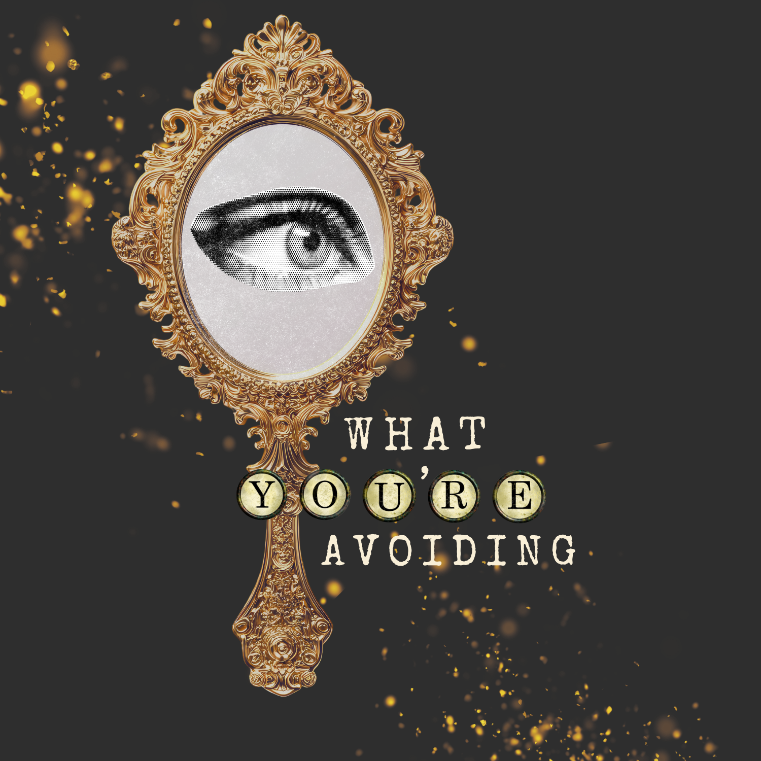 What You're Avoiding.png