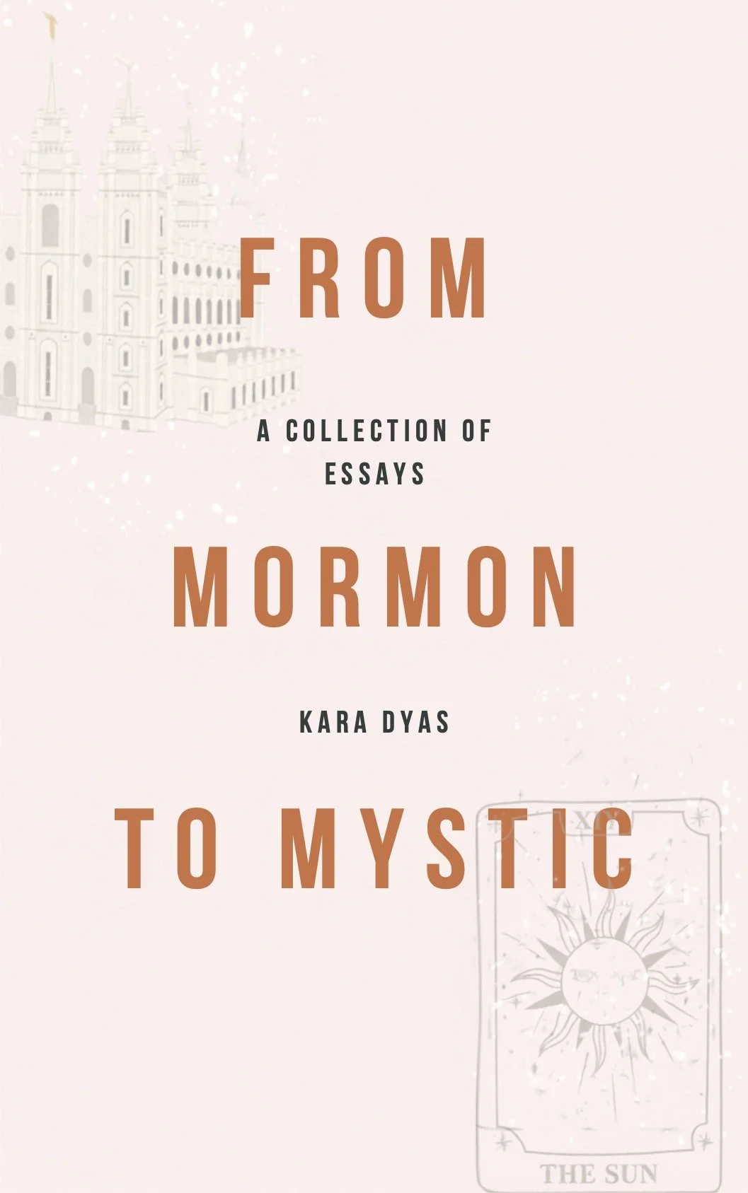 From Mormon to Mystic: A Collection of Essays