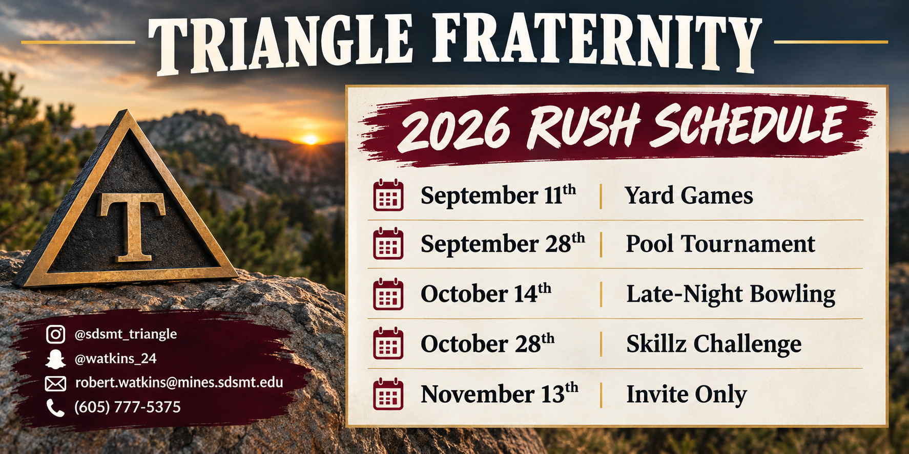 An event schedule poster for the Triangle Fraternity 2026 Rush Schedule featuring dates and activities such as Yard Games, Pool Tournament, Late-Night Bowling, Skillz Challenge, and Invite Only. The poster includes contact information with social media handles, email, and phone number, set against a mountainous landscape background during sunset with a triangular fraternity symbol on stone.