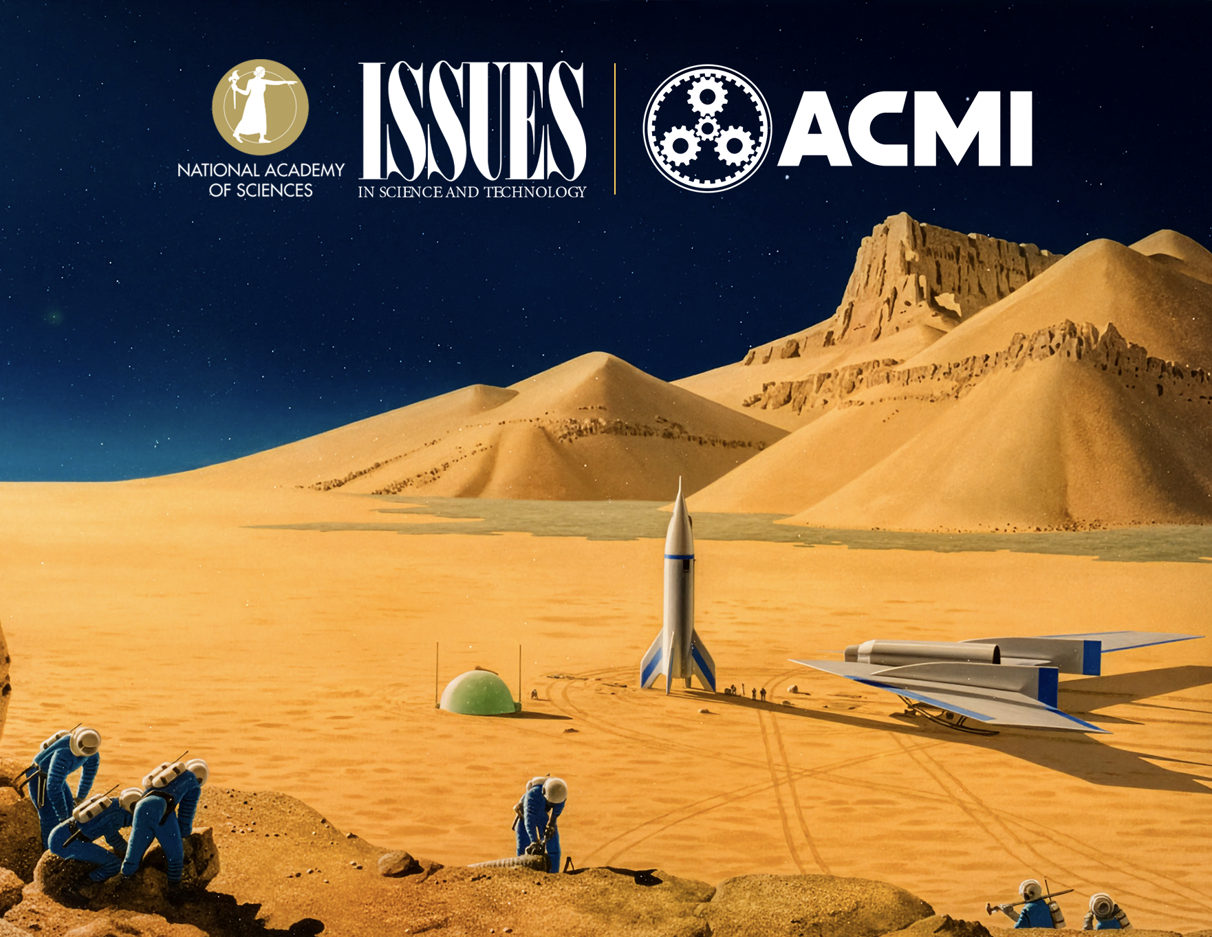A science-themed display depicting an extraterrestrial landscape with astronauts and rockets, featuring logos of the National Academy of Sciences, Issues in Science and Technology, and ACMI at the top. The scene includes a sandy terrain, a rocket, astronauts in spacesuits, and a starry night sky with distant mountains.
