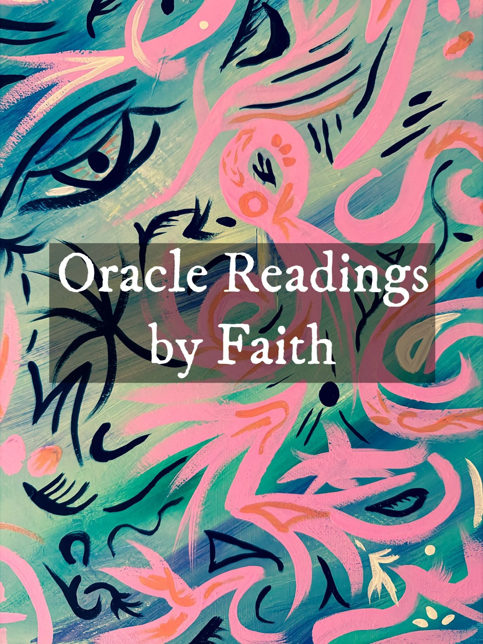 Oracle Readings by Faith