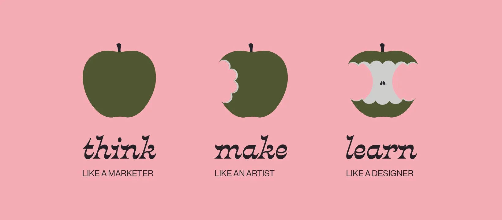 Three illustrations of a bitten apple against a pink background, with the words "think," "make," and "learn" below them, each followed by a small description.