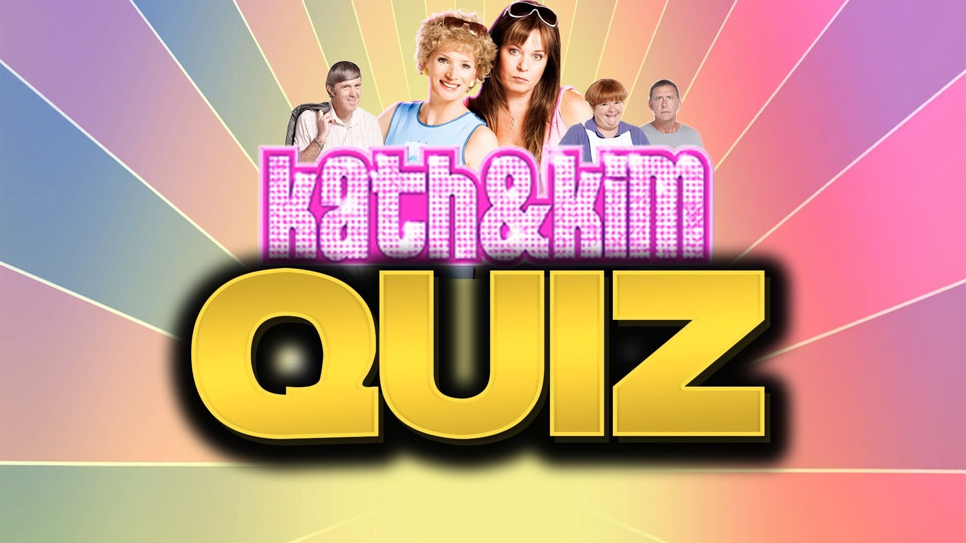 Kath & Kim Quiz