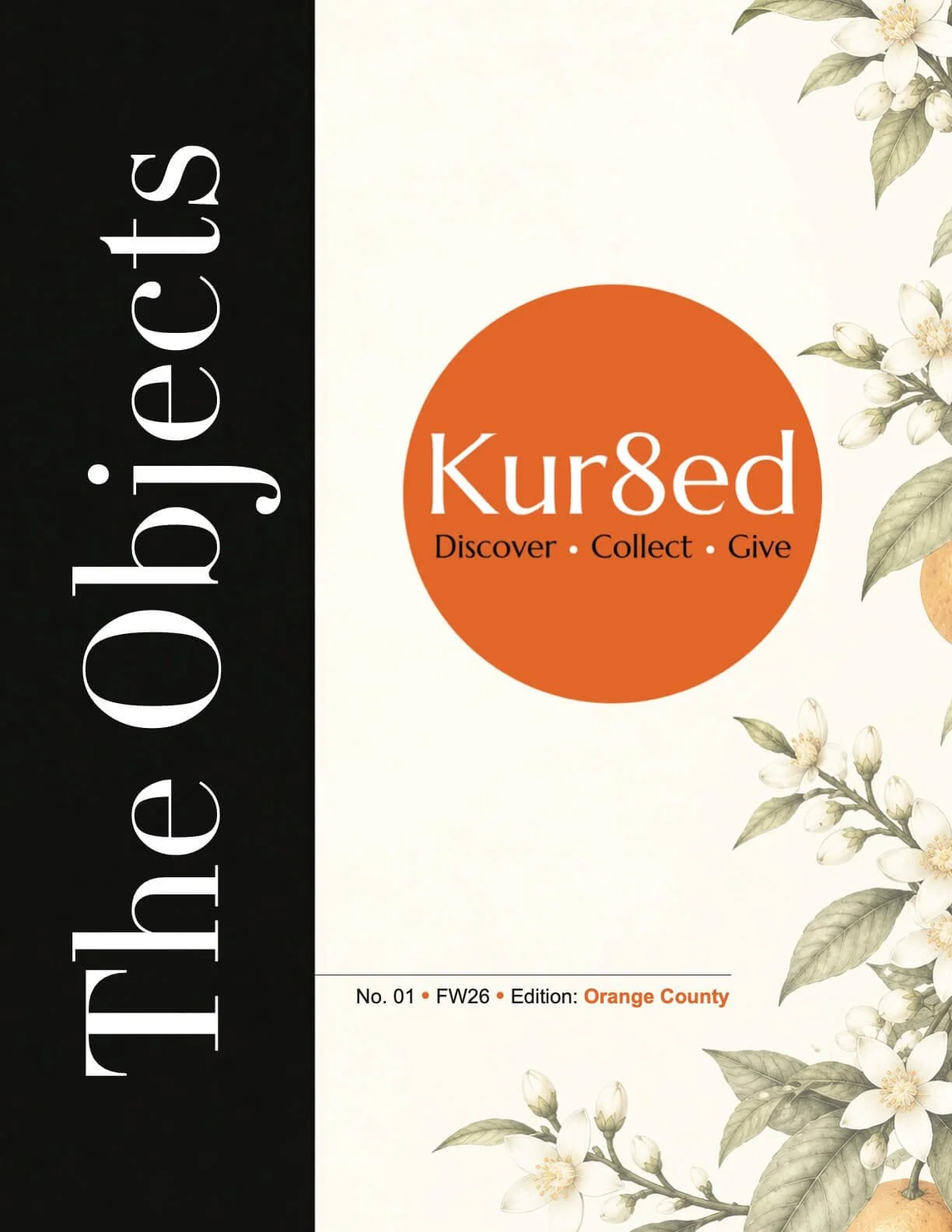 The+Objects+x+Kur8ed+-+No.+01+-+FW26+-+Edition+-+Orange+County.jpg