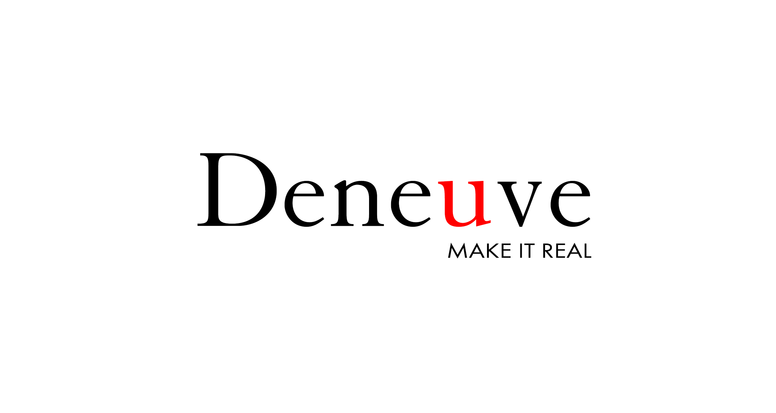 Logo with the text 'Deneuve' in black and red, and the tagline 'Make It Real' beneath in smaller black text.
