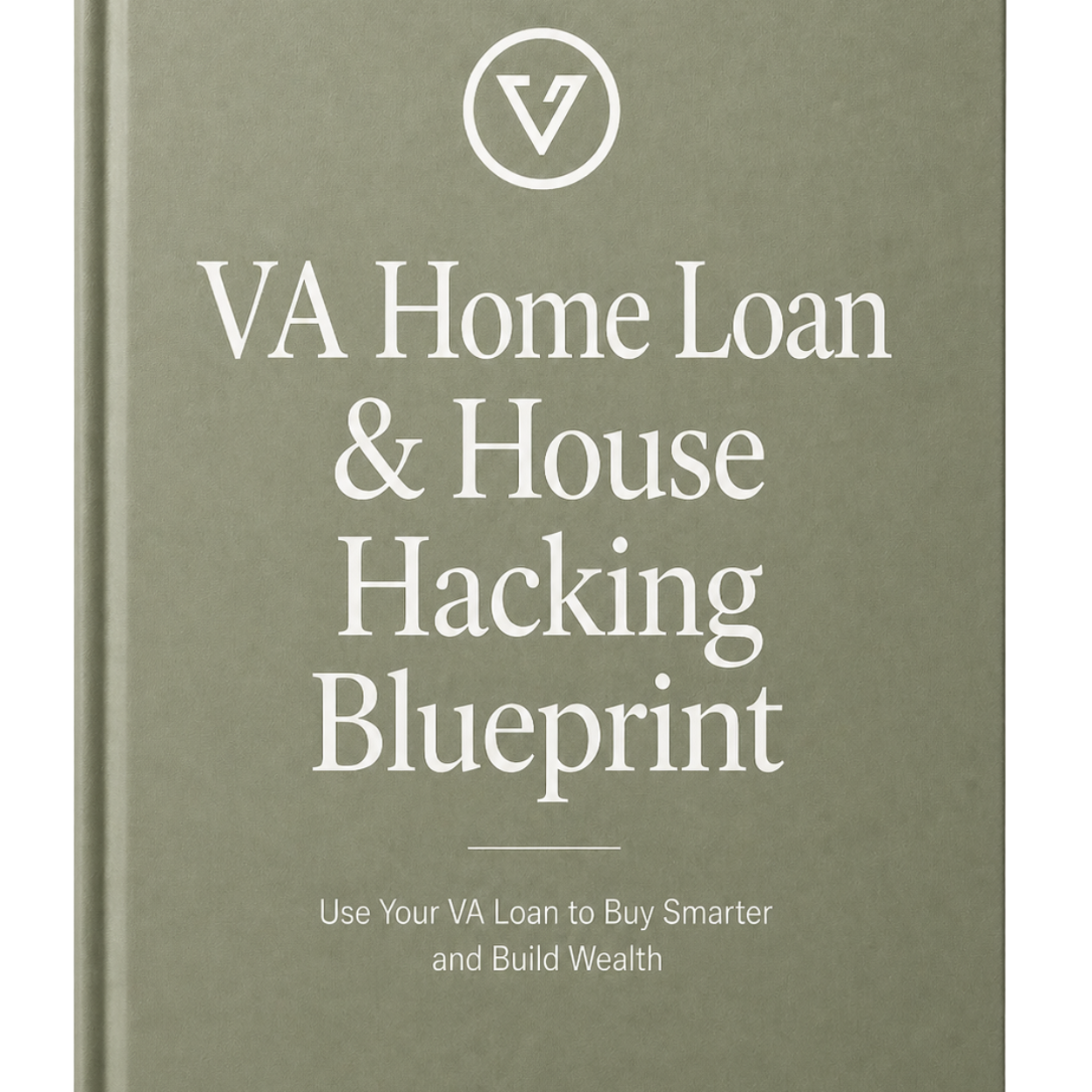 VA Home Loan & House Hacking Blueprint
