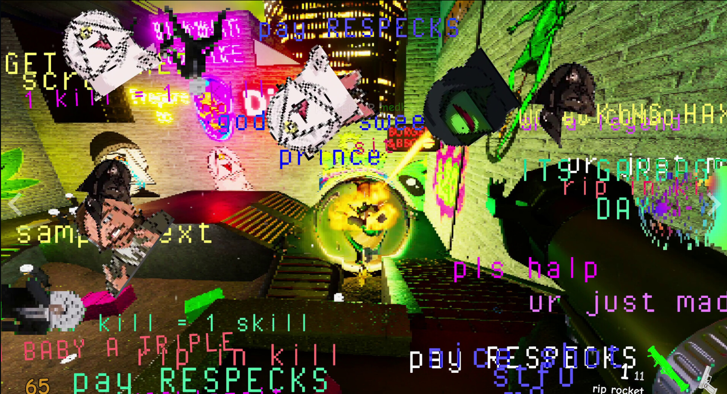 A chaotic, brightly colored digital scene with pixel art graphics, overlayed with various random pixelated faces, distorted characters, and overlapping text including phrases like "pay RESPECKS," "kill = 1 skill," and "pls halp ur just mad." The scene appears to be a cluttered, abstract, video game-inspired virtual environment with vivid colors, neon lights, and pixelated elements.